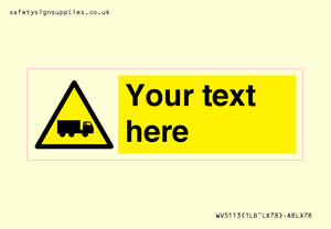Custom Lorry Hazard Sign